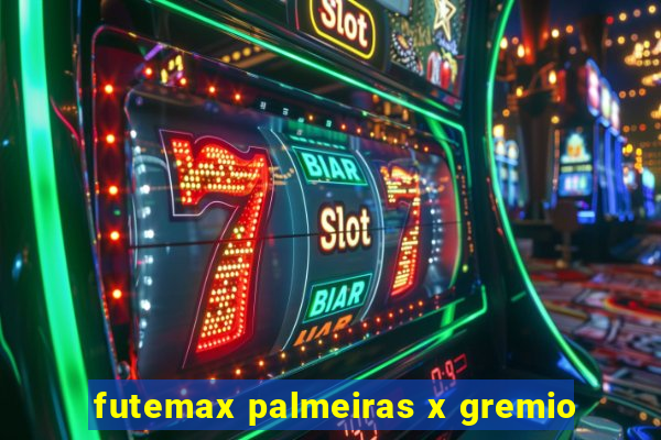 futemax palmeiras x gremio